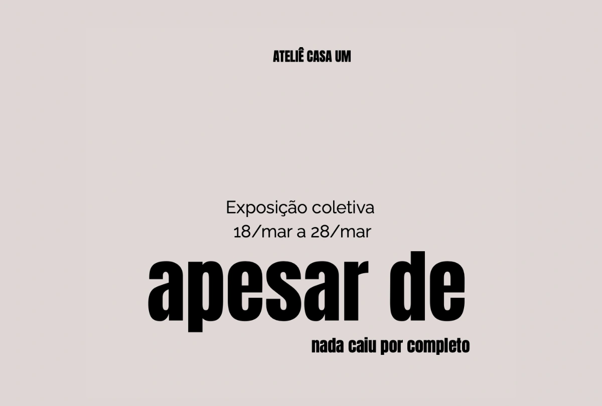Andrea Derani - Catalogo Apesar De, Atelie Casa Um